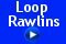 Loop Rawlins